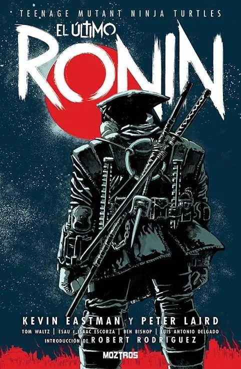 Teenage Mutant Ninja Turtles, el Último Ronin – Moztros Espana
