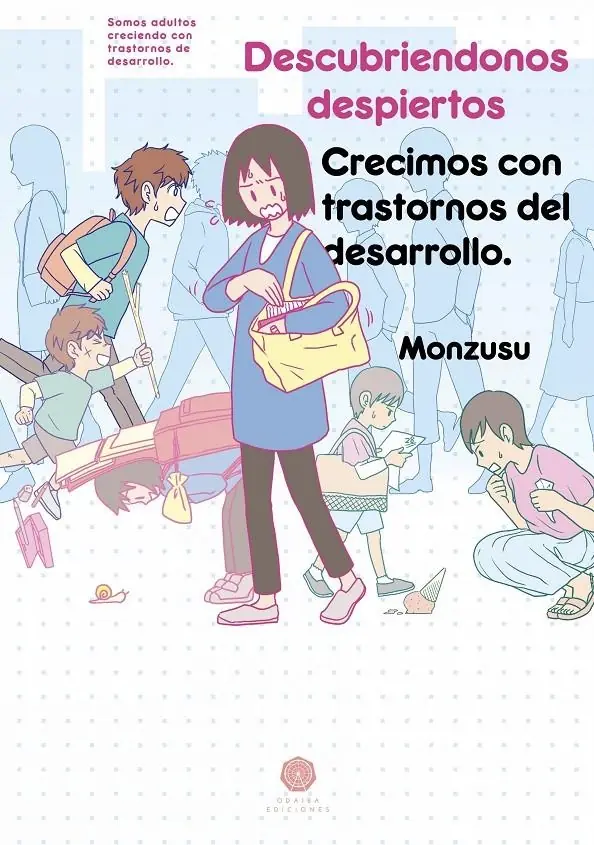 Descubriéndonos Despiertos, Crecimos con Trastornos del Desarrollo – Odaiba
