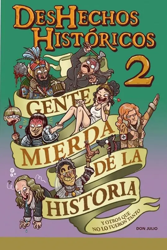 Deshechos Históricos 02 (Gente Mierda de la História 3ª Edición) – Fandogamia