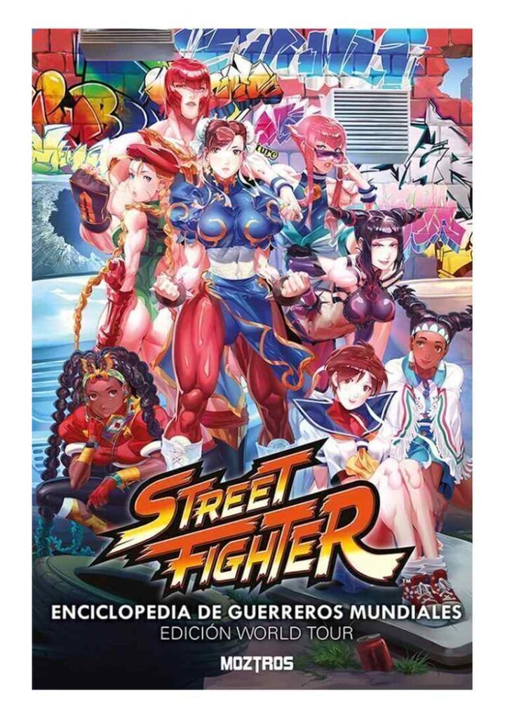 Street Fighter Enciclopedia De Guerreros Mundiales – Moztros Argentina