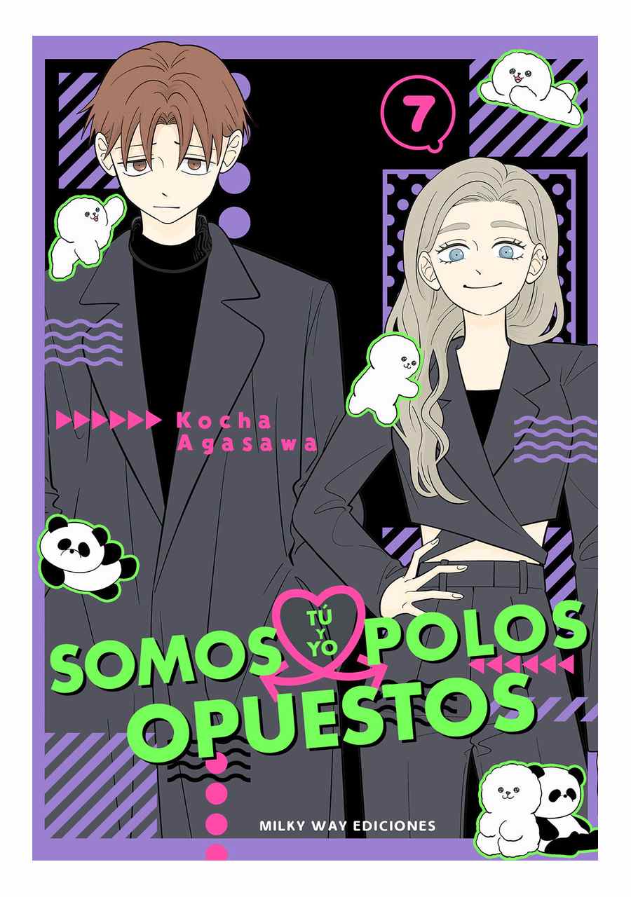 Tú y yo somos polos opuestos 07 - Milky Way