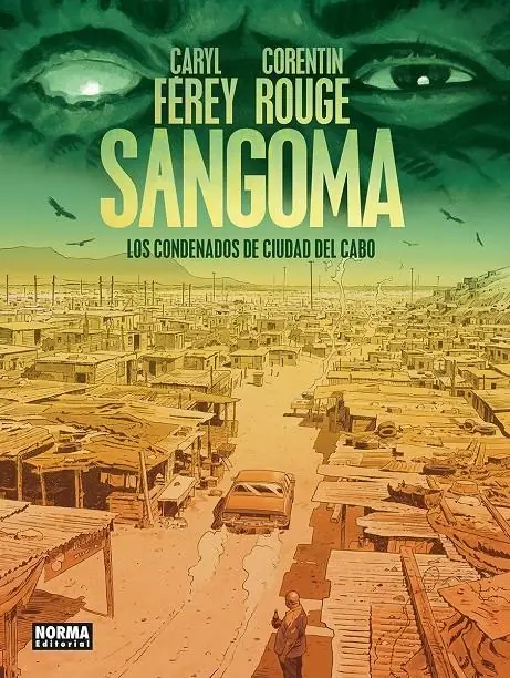 Sangoma, los Condenados de Ciudad del Cabo - Editorial Norma