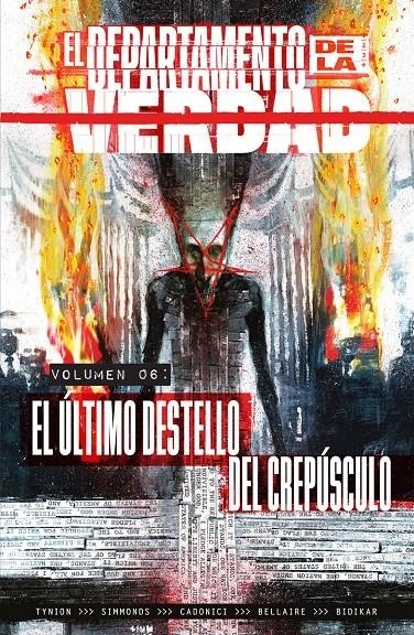 El Departamento de la Verdad 06 (El Último Destello del Crepúsculo) - Editorial Norma