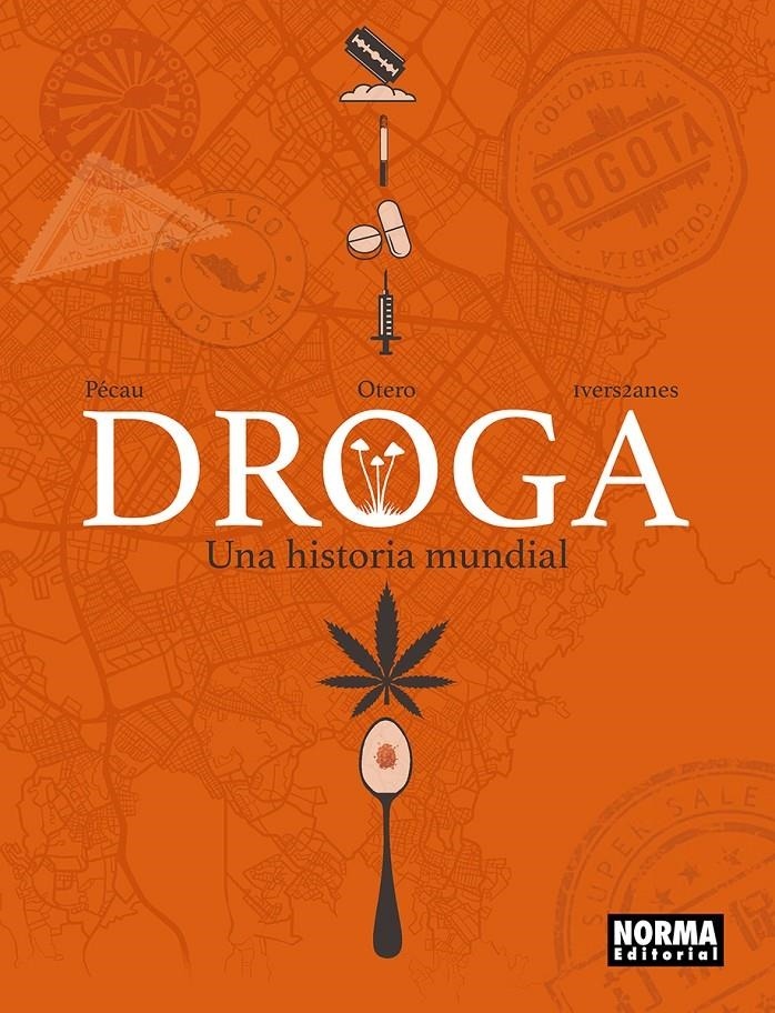Droga, una Historia Mundial - Editorial Norma