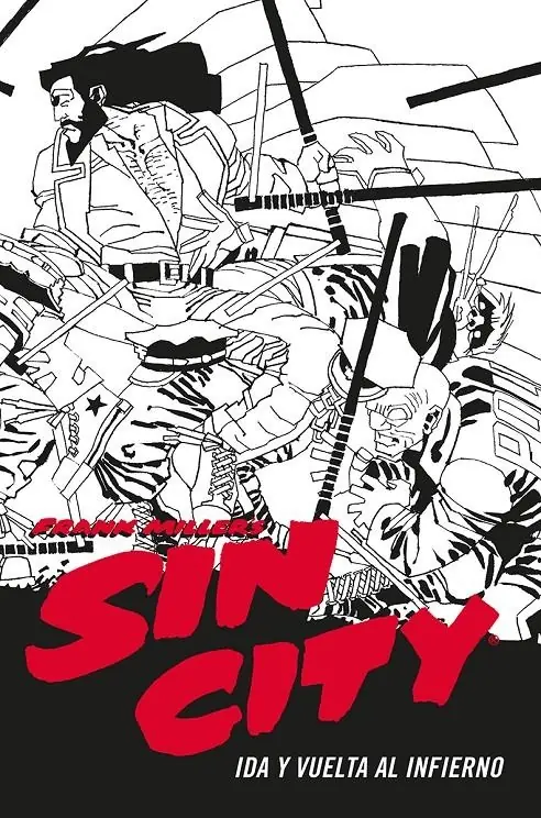 Sin City 07 (Ida y Vuelta al Infierno Edición en Cartoné) - Editorial Norma