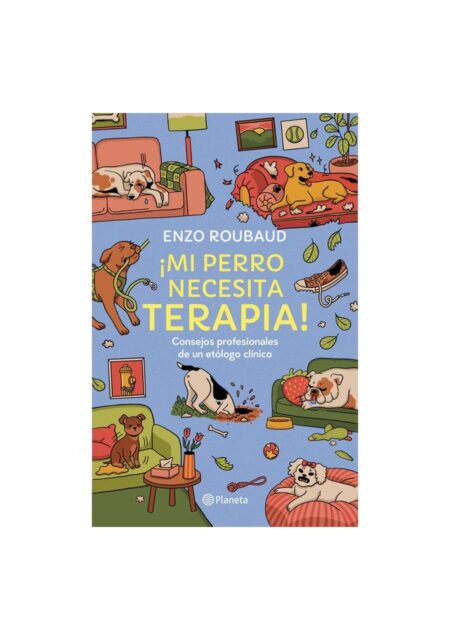 ¡Mi perro necesita terapia!