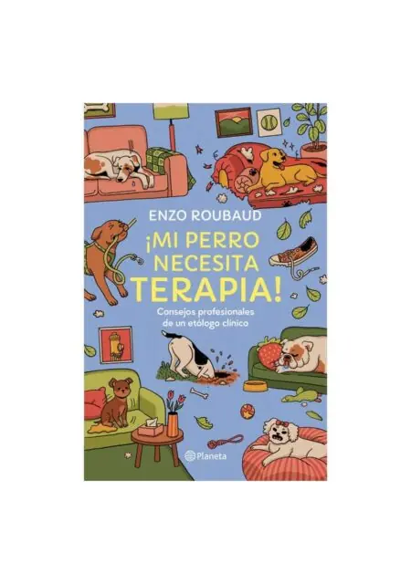 ¡Mi perro necesita terapia!