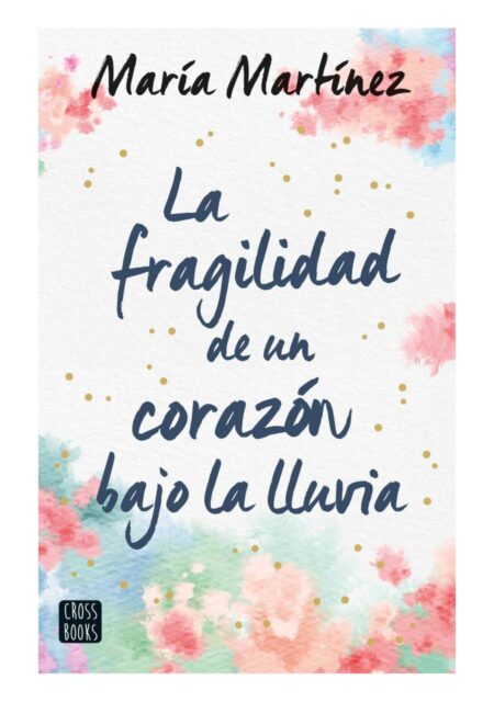 La fragilidad de un corazón bajo la lluvia