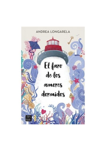 El faro de los amores dormidos