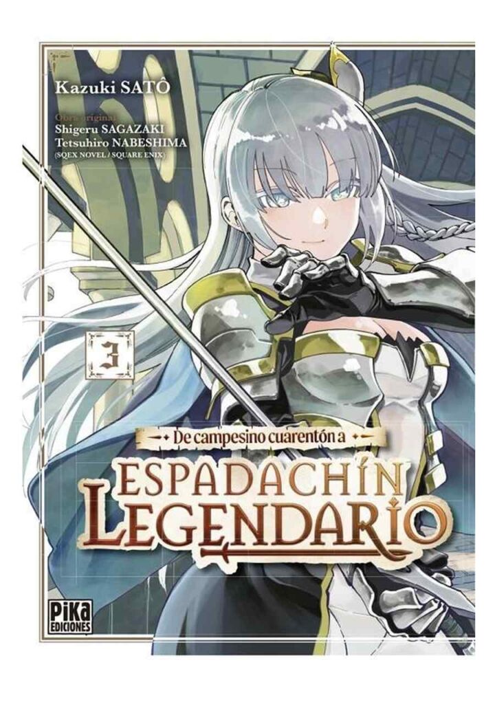 De Campesino Cuarentón a Espadachín Legendario 03 – Pika Ediciones
