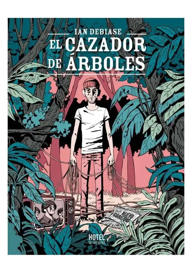 El Cazador De Árboles – Hotel de las Ideas