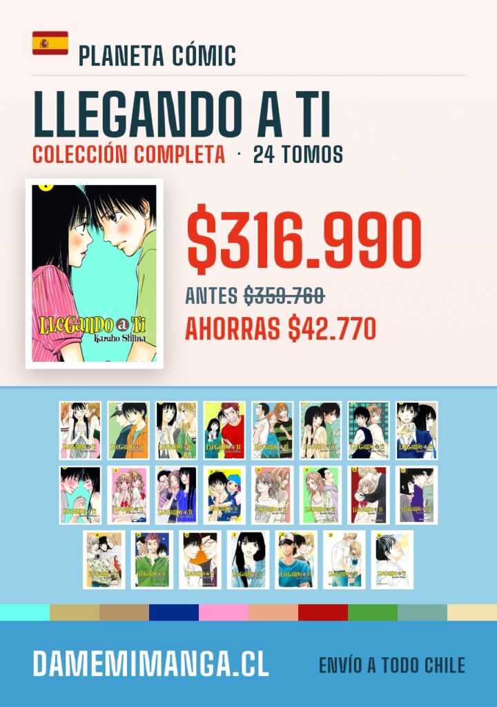 Llegando A Ti Colección Completa (24 tomos) – Planeta Cómic