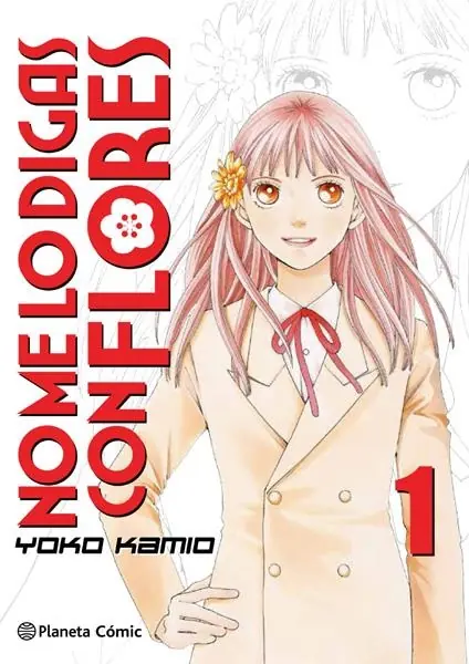 No Me Lo Digas Con Flores Kanzenban 01 – Planeta España