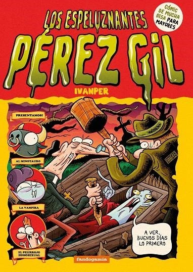 Los Espeluznantes Pérez Gil – Fandogamia