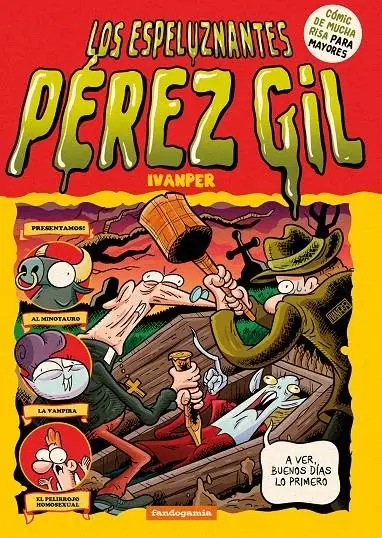 Los Espeluznantes Pérez Gil – Fandogamia