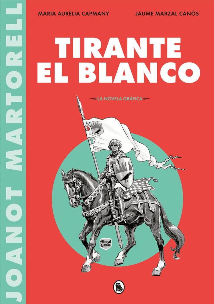 Tirante el Blanco (la novela gráfica) – Bruguera