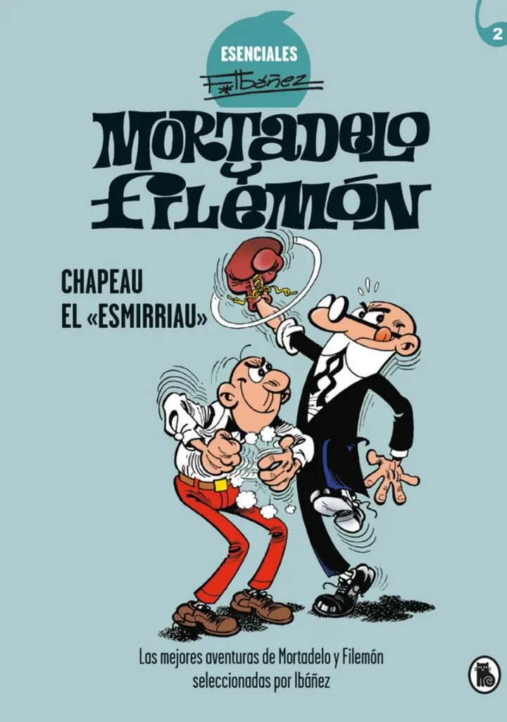 Mortadelo y Filemón. Chapeau el «esmirriau» (Esenciales Ibáñez 2) – Bruguera