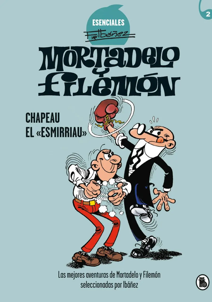 Mortadelo y Filemón. Chapeau el «esmirriau» (Esenciales Ibáñez 2) – Bruguera