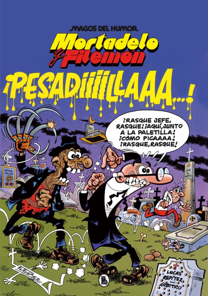 Mortadelo y Filemón. ¡Pesadiiilaaaa! (Magos del Humor 58) – Bruguera