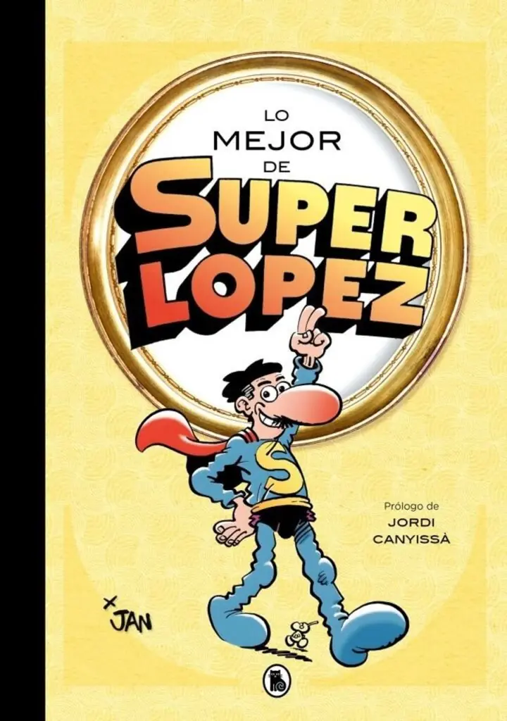 Lo Mejor de Superlópez lo Mejor de – Bruguera