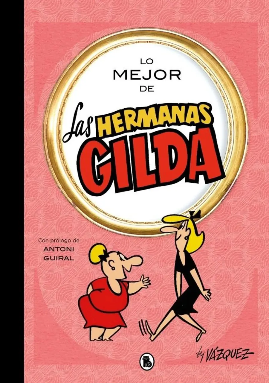 Lo mejor de las hermanas Gilda (Lo mejor de...) – Bruguera