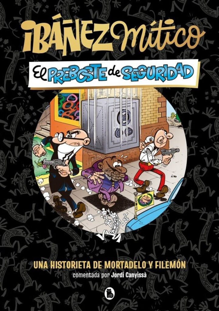 Ibañez Mítico 2 el Preboste de Seguridad – Bruguera