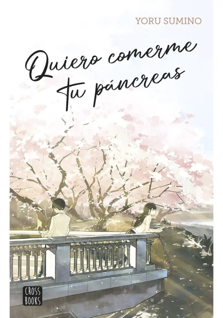 Quiero Comerme Tu Páncreas – Crossbooks