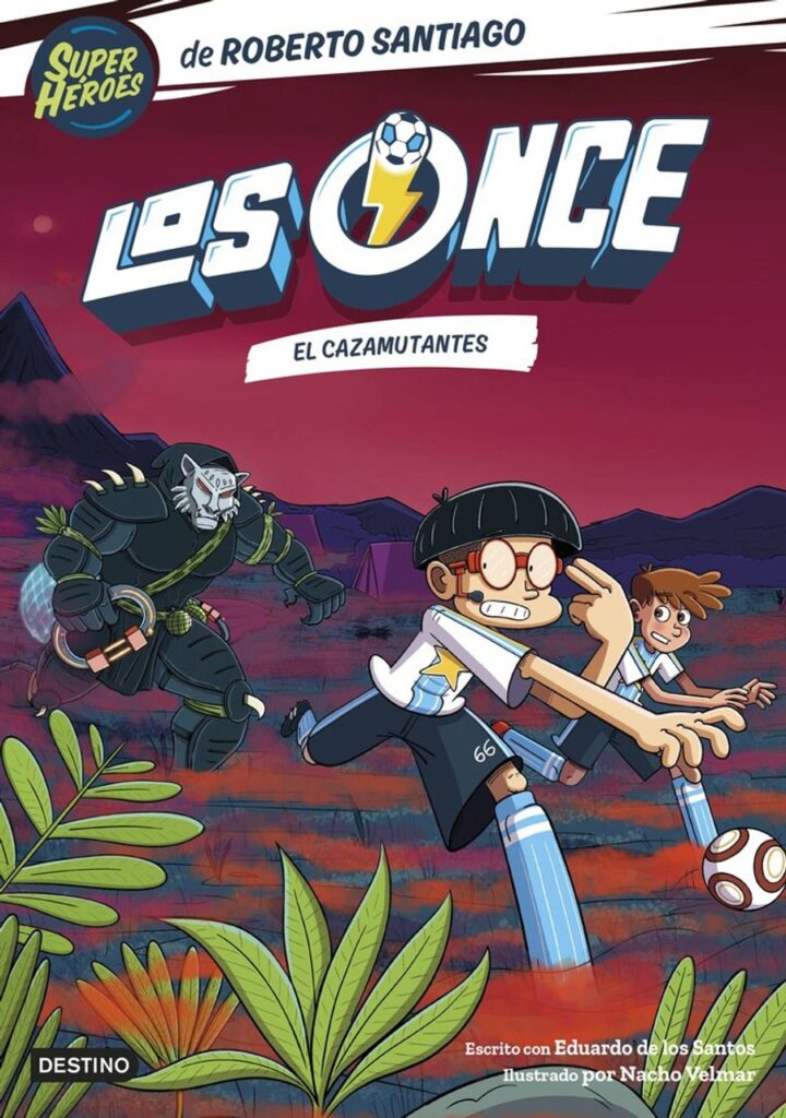 Los Once 7. El Cazamutantes – Destino Infantil & Juvenil
