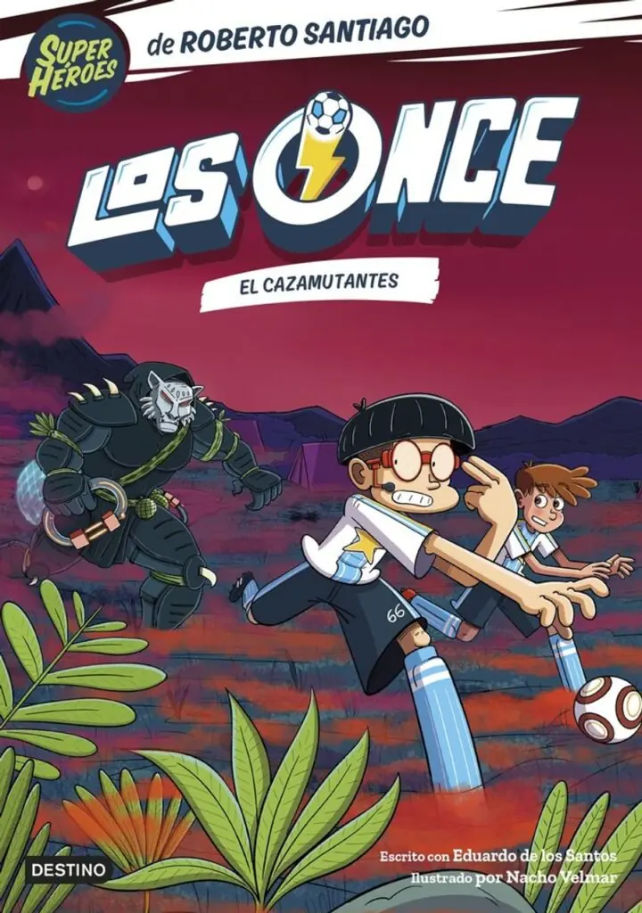Los Once 7. El Cazamutantes – Destino Infantil & Juvenil