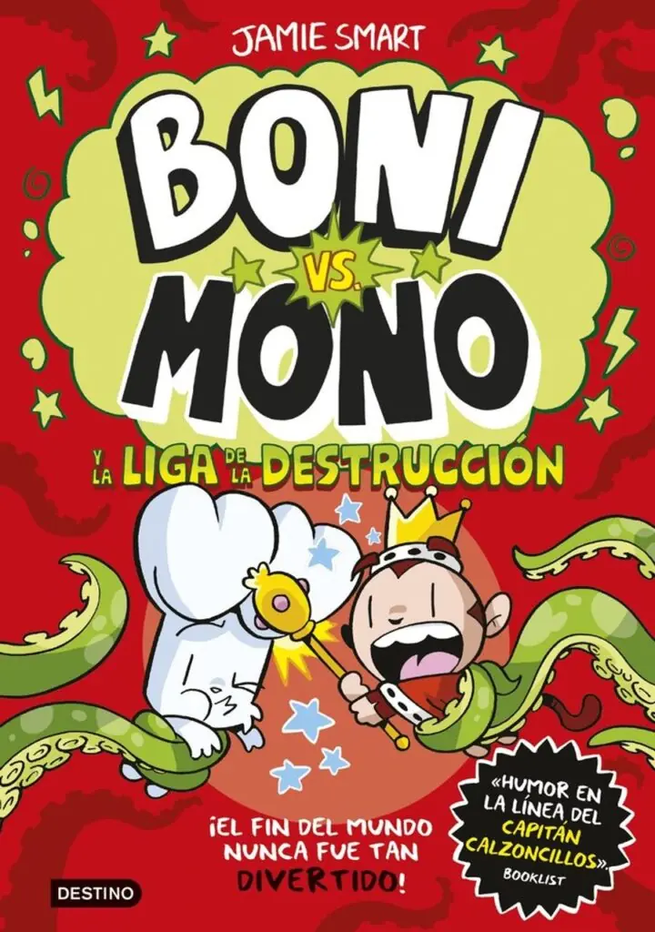 Boni Vs. Mono 3. Boni Vs. Mono y la Liga de la Destrucción – Destino Infantil & Juvenil