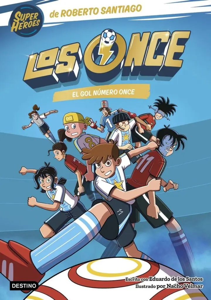 Los Once 11 el Gol Número Once – Destino Infantil & Juvenil