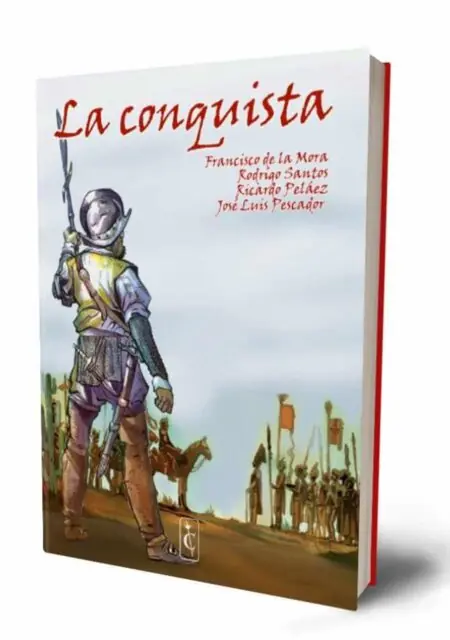 La Conquista – Cascaborra Ediciones