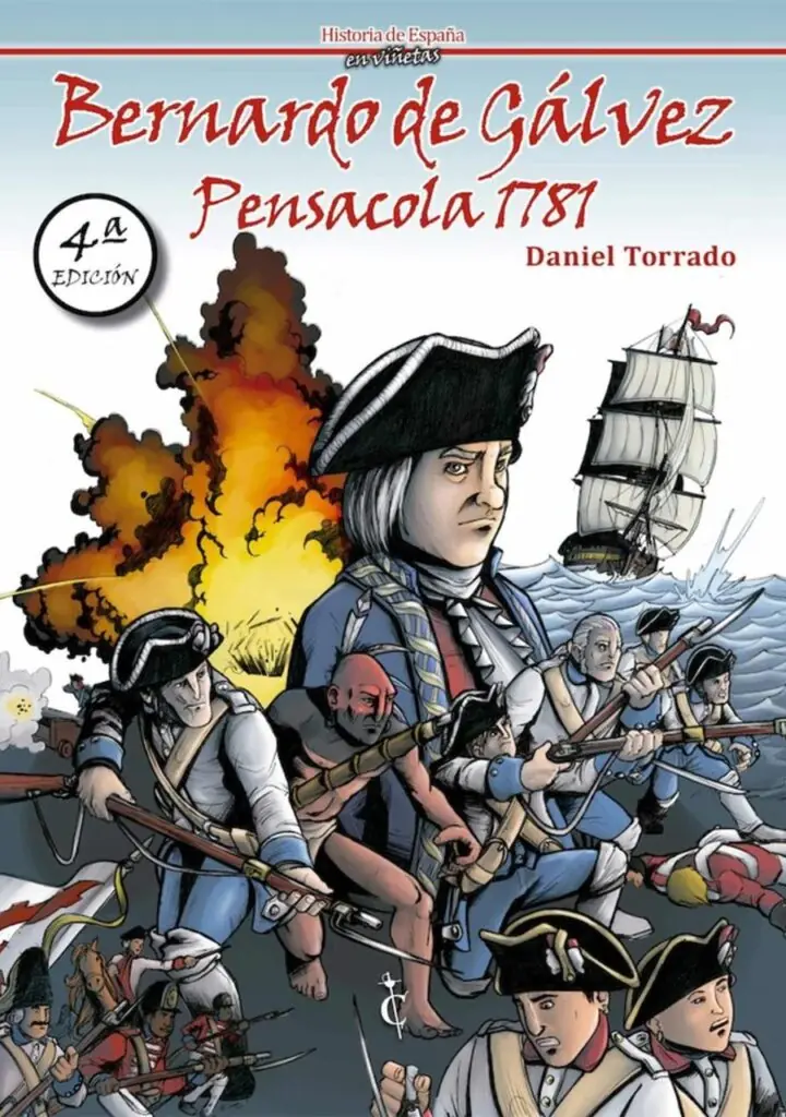 Bernardo de Gálvez, Pensacola 1781 – Cascaborra Ediciones