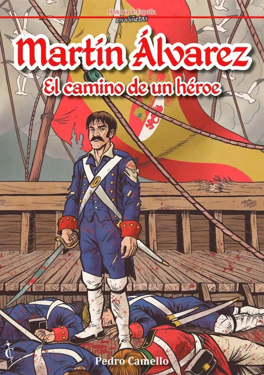 Martin Álvarez. El Camino de un Heror – Cascaborra Ediciones