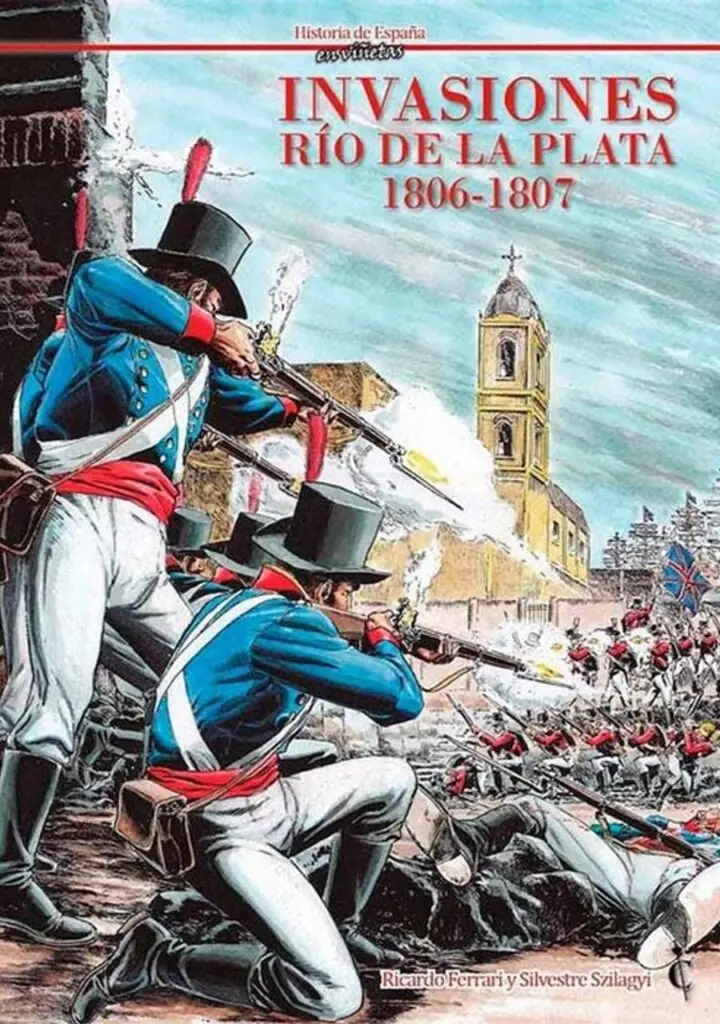 Invasiones. Río de la Plata 1806-1807 – Cascaborra Ediciones