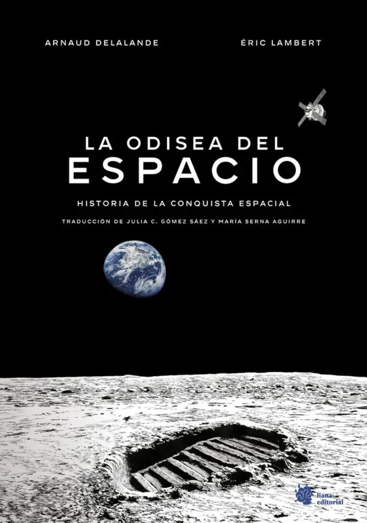 La Odisea del Espacio. Historia de la Conquista Espacial – Liana Editorial