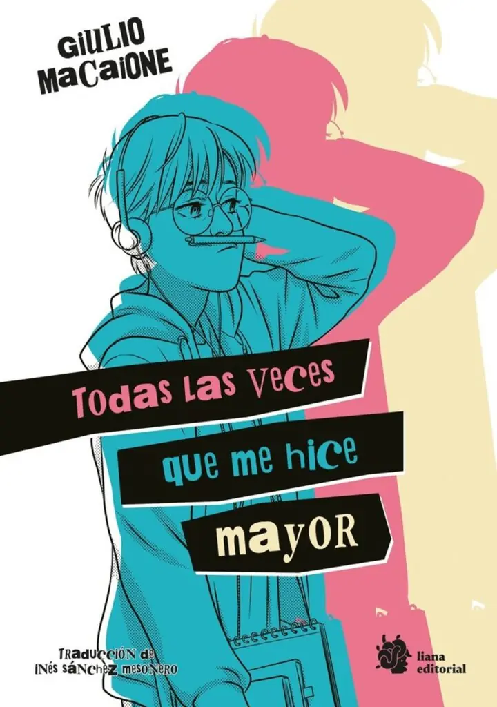 Todas las Veces que Me Hice Mayor – Liana Editorial