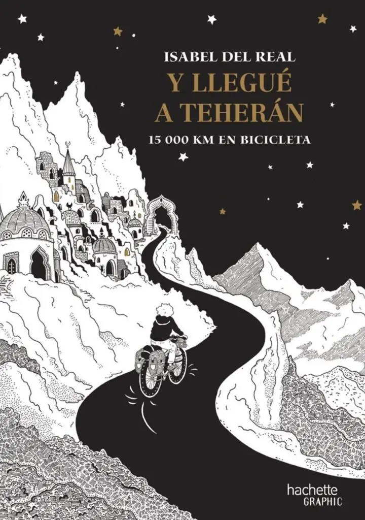 Y Llegue a Teherán 15 000 Km en Bicicleta – Hachette
