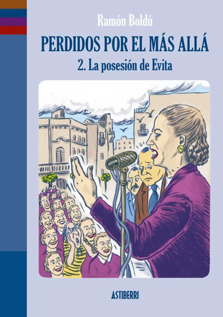 Perdidos por el Mas Allá 2 la Posesión de Evita – Astiberri