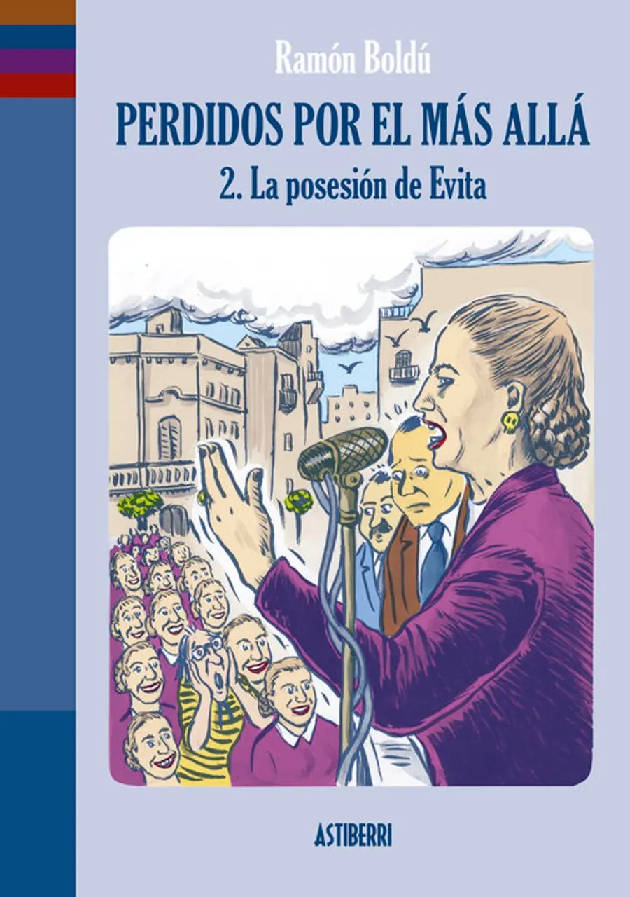 Perdidos por el Mas Allá 2 la Posesión de Evita – Astiberri