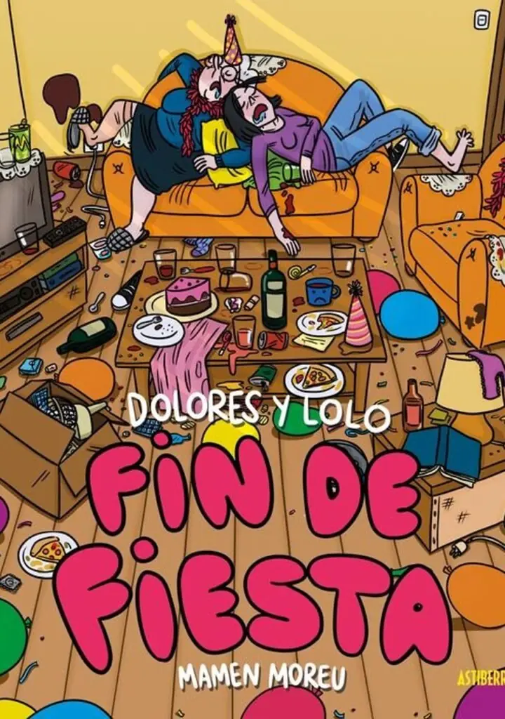 Dolores y Lolo 04: Fin de Fiesta – Astiberri