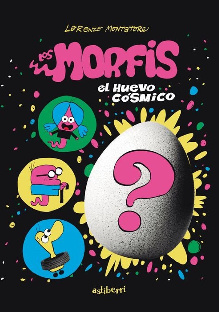 Morfis,los 1 el Huevo Cósmico – Astiberri