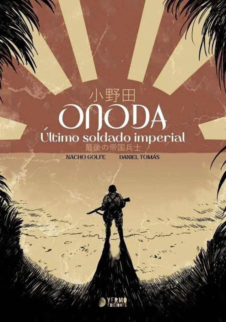 Onoda, Último Soldado Imperial – Yermo Ediciones