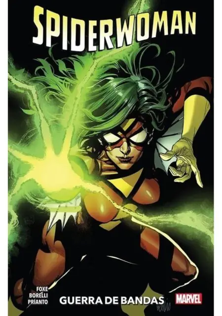 Spiderwoman de Steve Foxe 01 (Guerra de Bandas) – Panini España