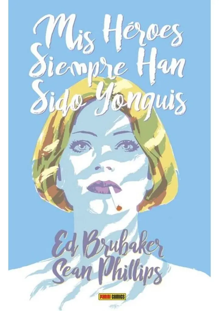 Mis Héroes Siempre Han Sido Yonquis Nueva Edición – Panini España