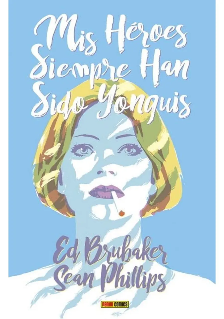 Mis Héroes Siempre Han Sido Yonquis Nueva Edición – Panini España