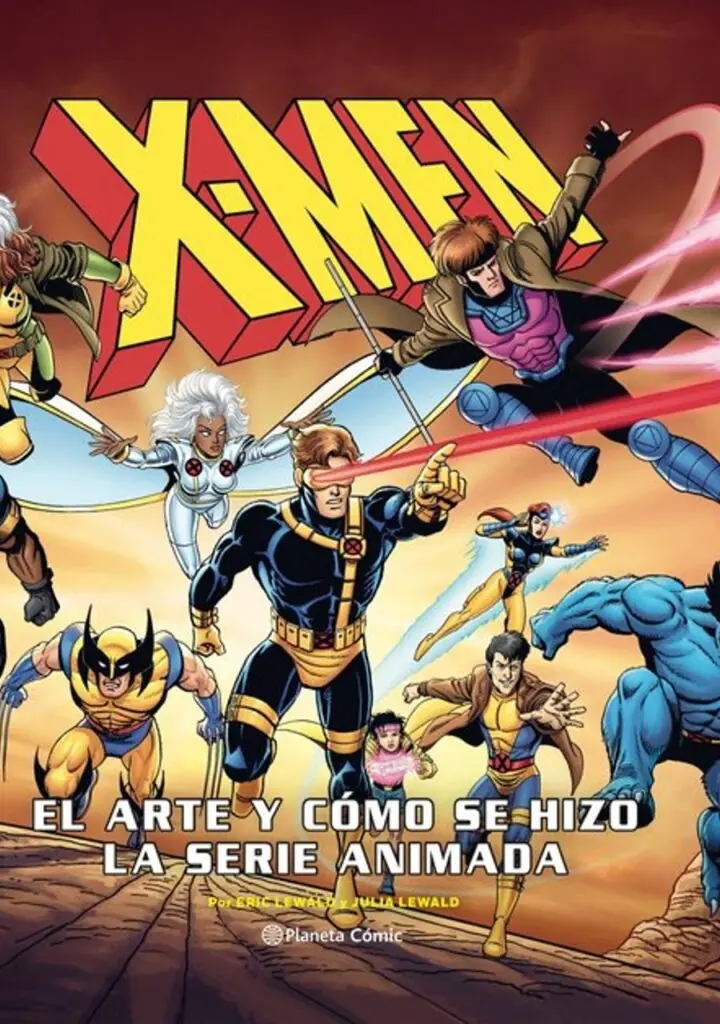 X-Men: El Arte y la Creación de la Serie de Animación – Planeta España