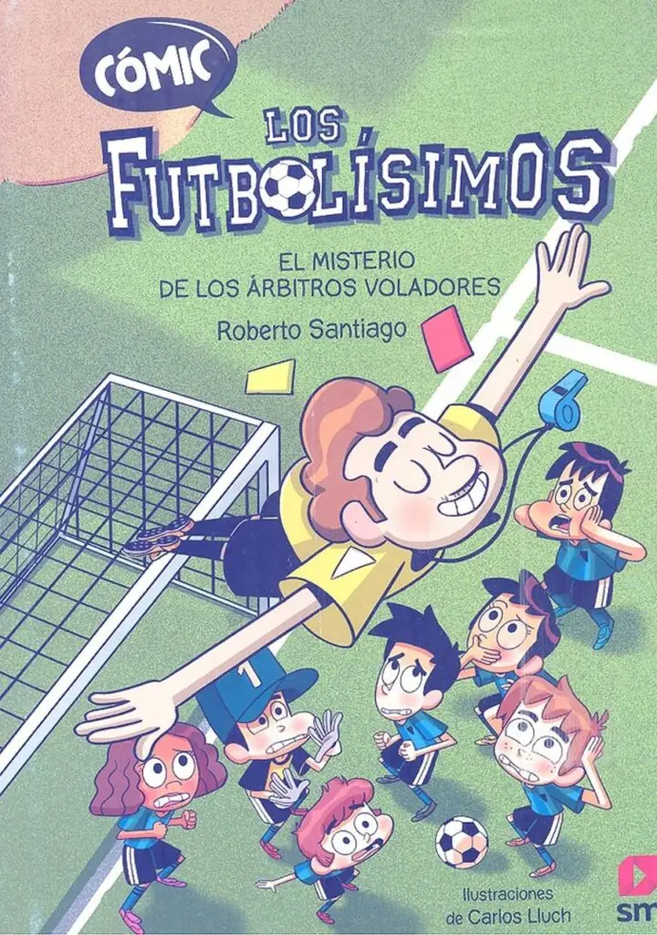 Cómic los Futbolísimos 1 el Misterio de los Árbitros Volado – Ediciones SM