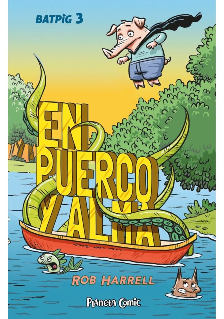 Batpig Nº 03 en Puerco y Alma – Planeta España