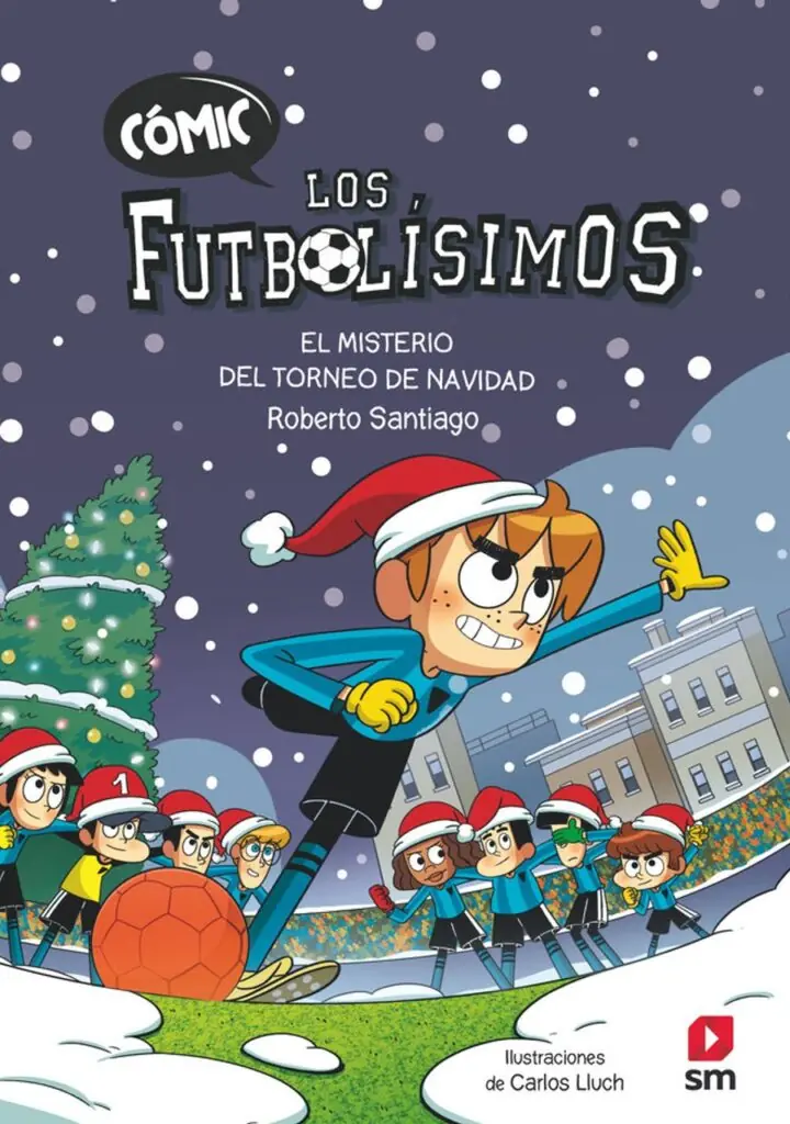 Cómic los Futbolísimos 2 el Misterio del Torneo de Navidad – Ediciones SM